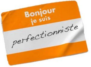 perfectionniste